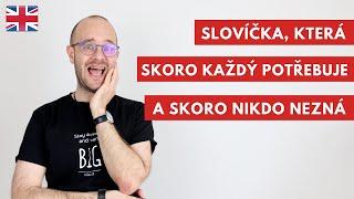 Každodenní anglická slovíčka, která nikdo nezná, ale každý potřebuje