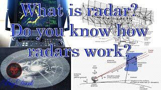 What is radar? Do you know how radars work?