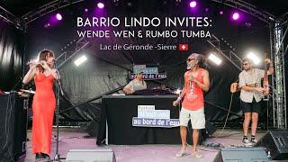Barrio Lindo invites : Wende Wen & Rumbo Tumba - 3 July 2022 - Lac de Géronde - Sierre (Switzerland)