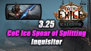 Insane Damage and Good Clear!! CoC Ice Spear of Splitting Inquisitor Build Path of exile 3.25