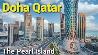 Doha Qatar || The Pearl Qatar Walking Tour || Doha City