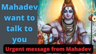 ️ Mahadev message for you| lord Shiva message|️Mahadev want to talk to you