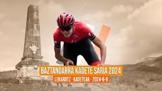 BAZTANDARRA KADETE SARIA 2024 | KADETEAK | LEKAROTZ