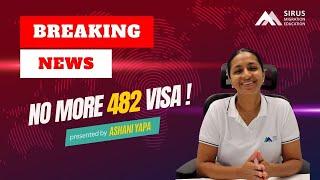 Breaking News Update !! 482 Visa Replacing with Skill in Demand Visa.