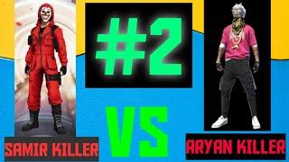 #2_1v1_SAMIR KILLER VS ARYAN KILLER||GARENA FREE FIRE