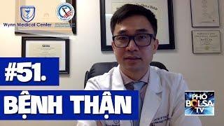 #51. Dr Wynn Tran: Bệnh Thận