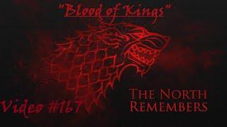 GoT Season 9 Alt Ending, Video #167 "Blood of Kings" (Jon Snow /Stark)