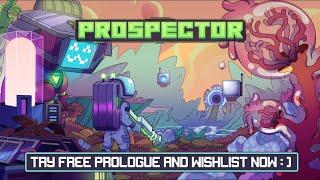 Prospector - Gameplay Trailer
