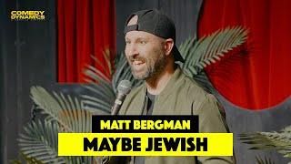 Maybe Jewish - Matt Bergman