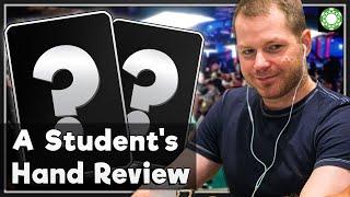 Student Hand History Review! - A Little Coffee with Jonathan Little