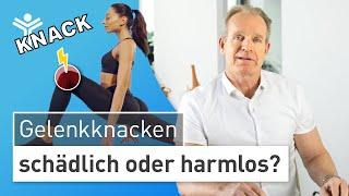 Darum knacken Gelenke! Schädlich oder völlig harmlos?