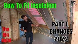 How to fit insulation 2023 to the latest Building regulations Part L