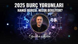 2025 BURÇ YORUMLARI SİZLERLE... HANGİ BURCU, NELER BEKLİYOR?