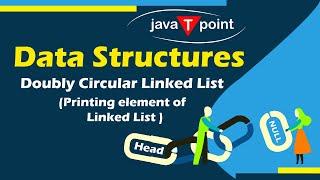 Doubly Circular Linked List - Printing Elements