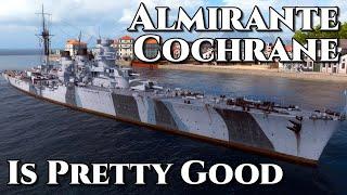 World of Warships: Almirante Cochrane Is Pretty Good?!