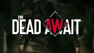 Interesting Blend of Genres | The Dead Await