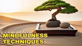 Mindfulness Techniques for beginners | Essential Techniques for Inner Peace and Mental Clarity