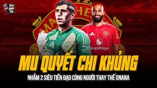 MU QUẨY TUNG PHIÊN CHỢ HÈ VỚI DÀN BOM TẤN KHỦNG: NHẮM 2 SIÊU TIỀN ĐẠO CÙNG NGƯỜI THAY THẾ ONANA