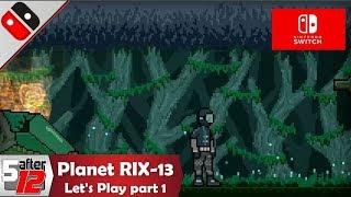 Planet RIX-13- Let's Play part 1 - Nintendo Switch