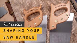 Shaping your Saw Handle | Paul Sellers