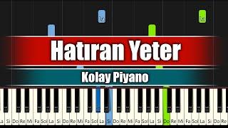 Hatıran Yeter - Kolay Piyano