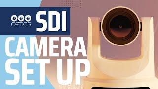 PTZOptics SDI Camera Setup