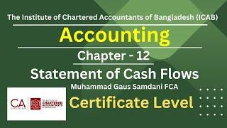 CL- Accounting-Chapters 12- Statement of Cash Flows- Muhammad Gaus Samdani FCA