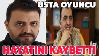 Kardeş Payı Hilmi Karakteriyle Sevilen Ünlü Oyuncu Şinasi Yurtsever Hayatını Kaybetti!