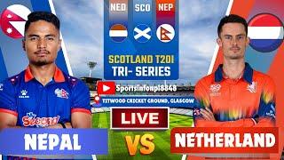 LIVE : NEPAL VS NETHERLANDS  2ND T20 MATCH -  TRI-SERIES 2025 | NEP vs NED LIVE SCORE & COMMENTARY