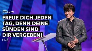 Freue dich jeden Tag, denn deine Sünden sind dir vergeben! 1/3 I Joseph Prince I New Creation TV dt.