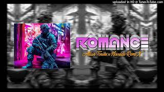 ROMANCE - ALLAN TONIKS [NOVXIDE REMIX!] MIXDOWN 2024