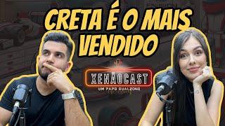 Creta é o MAIS VENDIDO DO BRASIL. Fim do C4 Cactus. Isenção de IPVA para híbridos! - XENÃOCAST EP15