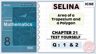 SELINA -AREA OF A TRAPEZIUM AND A POLYGON,  TEST YOURSELF, QUESTIONS 1  and 2 #selinasolutions