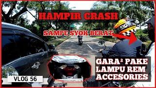 HAMPIR CRASH‼️, Gara gara pake lampu belakang acessories#vlog 56