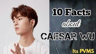 10 Facts about Caesar Wu Wu Xize 吴希泽 鴻 |Its PVMS