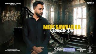 AUDIO: MERE SAWALO KA x FARIZ BARSATIE x KAMLESH RAMKHELAWAN x ADB PRODUCTIONS