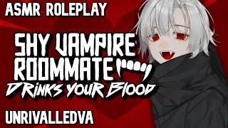 Shy Vampire Roommate Drinks Your Blood - ASMR Roleplay - M4A -UnrivalledVA