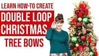 Christmas Tree Decorating Tutorial | Double Loop Christmas Tree Bow