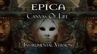 Epica - Canvas Of Life (Instrumental Version)