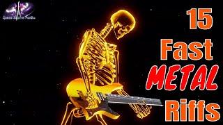 15 Fast Metal Riffs