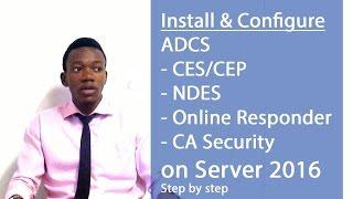 *NEW* Install & Configure CES/CEP/Online Responder  on Server 2016 (Part 2)