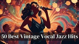 50 Best Vintage Vocal Jazz Hits [Jazz Hits, Vintage Jazz, Vocal Jazz]