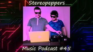 Stereopeppers - Music Podcast #045