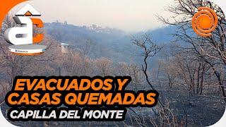 FUEGO DESCONTROLADO: hay 50 evacuados y dos casas quemadas en Capilla del Monte