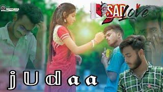 Juda Hindi  Song  || Sad Love Story || 2022 || SK Brothers