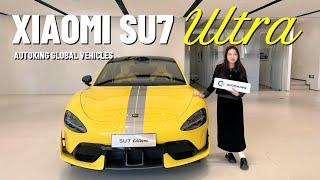 XIAOMI SU7 ULTRA FOR SALE || AUTOKING GLOBAL VEHICLES