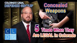 5 Times When it Is LEGAL to Carry a Concealed Weapon in Colorado