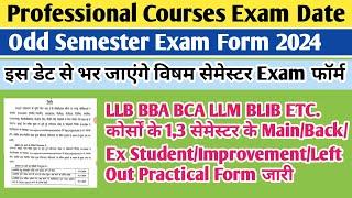 Llb Exam date 2024 | bba exam date 2024 | professional courses exam date 2024 | llb back form 2024