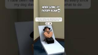 Roblox therapy #roblox #memes #trending #foryou #funny #shorts #fyp #therapy