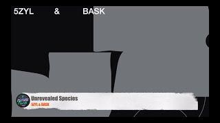 5ZYL & BASK - Unrevealed Species [PZ Records]